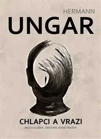 Novely, poviedky, antológie Chlapci a vrazi - Hermann Ungar