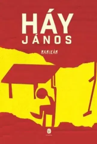 Svetová beletria Mamikám - János Háy