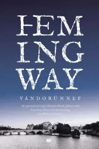 Svetová beletria Vándorünnep - Ernest Hemingway