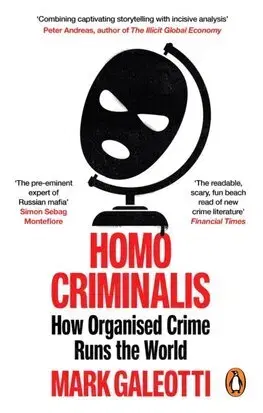 Fejtóny, rozhovory, reportáže Homo Criminalis - Mark Galeotti