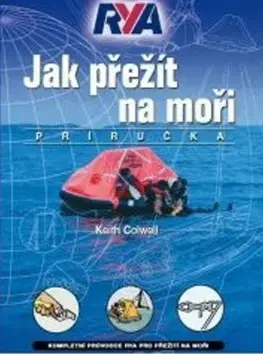 Odborná a náučná literatúra - ostatné Jak přežít na moři - Keith Colwell
