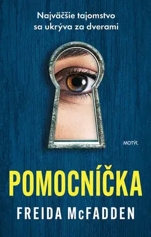 Detektívky, trilery, horory Pomocníčka - Freida McFadden,Martina Šturcelová