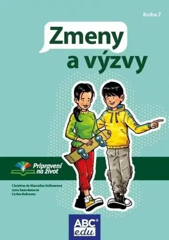 Učebnice pre ZŠ - ostatné Zmeny a výzvy - June Saunders,Christine de Marcellus Vollmer