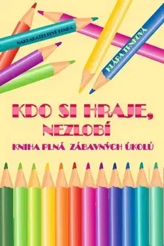 Nalepovačky, vystrihovačky, skladačky Kdo si hraje, nezlobí