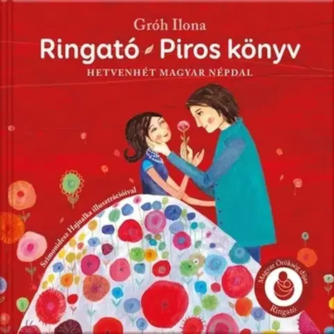 Rozprávky Ringató - Piros könyv - Ilona Gróh