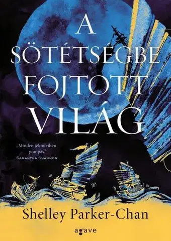 Sci-fi a fantasy A sötétségbe fojtott világ - Shelley Parker-Chan,Ádám Sárpátki