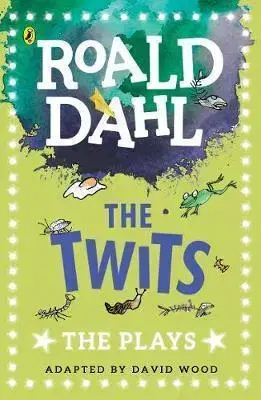 V cudzom jazyku The Twits - The Plays - Roald Dahl