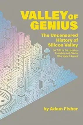Biznis a kariéra Valley of Genius - Adam Fisher
