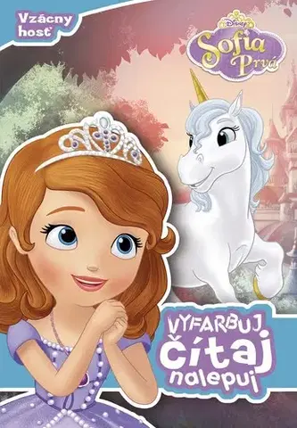 Nalepovačky, vystrihovačky, skladačky Sofia prvá - Vyfarbuj, čítaj, nalepuj - Kolektív autorov