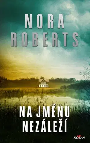 Romantická beletria Na jménu nezáleží - Nora Roberts