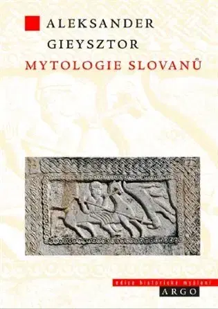 Kresťanstvo Mytologie Slovanů - Aleksander Gieysztor