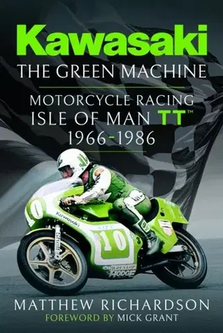 Auto, moto Kawasaki – The Green Machine - Richardson Matthew