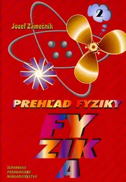 Prijímačky na vysoké školy Prehľad fyziky 2.časť - Josef K. Zámečník