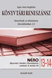 Sociológia, etnológia Könyvtári reneszánsz - Sipos Anna Magdolna