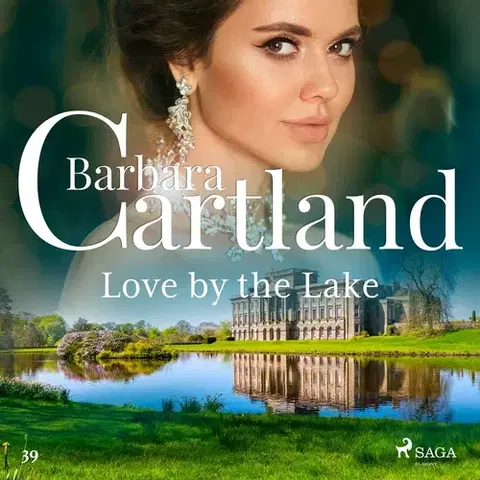 Romantická beletria Saga Egmont Love by the Lake (Barbara Cartland's Pink Collection 39) (EN)