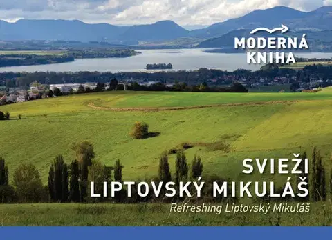 Encyklopédie, obrazové publikácie Svieži Liptovský Mikuláš - Adriana Brziaková