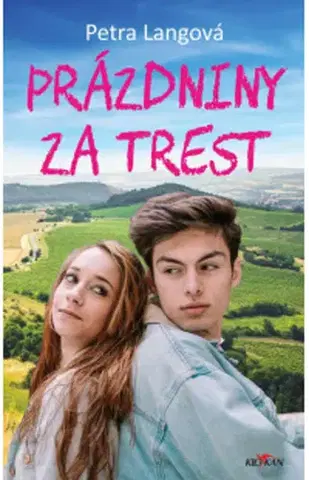 Česká beletria Prázdniny za trest - Petra Langová