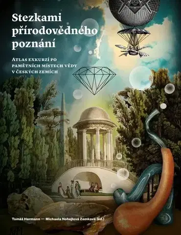 Slovensko a Česká republika Stezkami přírodovědného poznání - Michaela Nohejlova Zemkova,Tomáš Hermann
