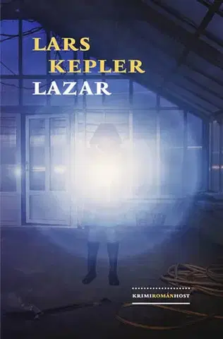 Detektívky, trilery, horory Lazar - Lars Kepler