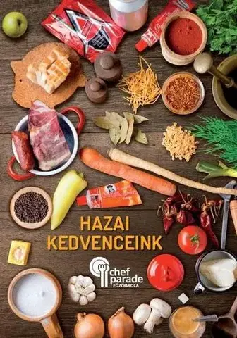 Národná kuchyňa - ostatné Chefparade - Hazai kedvenceink