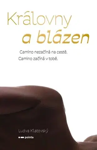 Cestopisy Královny a blázen - Ludva Klatovský
