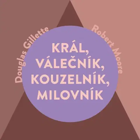 Odborná a náučná literatúra - ostatné Tympanum Král, Válečník, Kouzelník, Milovník