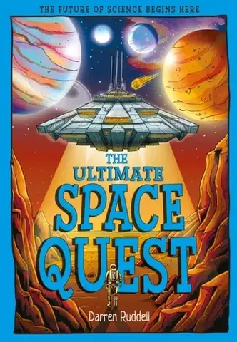 Encyklopédie pre deti a mládež - ostatné The Ultimate Space Quest - Darren Ruddell