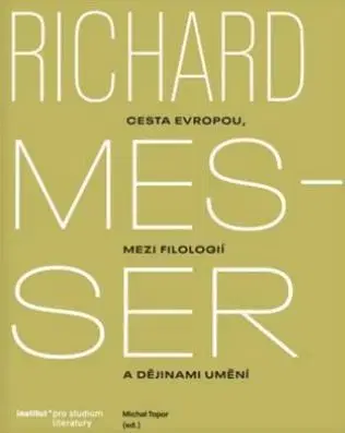 Dejiny, teória umenia Richard Messer - Michal Topor