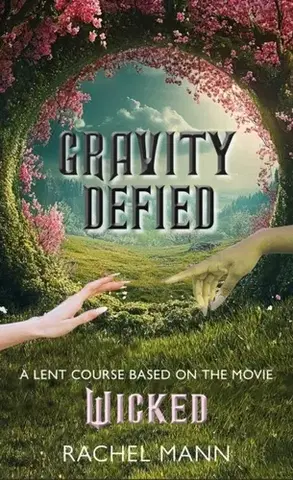 Náboženstvo Gravity Defied - Rachel Mann