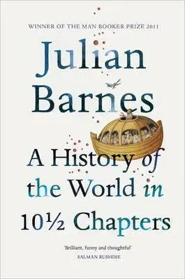 Cudzojazyčná literatúra A History Of The World In 10 1/2 Chapters - Julian Barnes