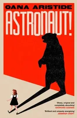 Detektívky, trilery, horory Astronaut! - Oana Aristide