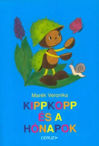 Rozprávky Kippkopp és a hónapok - Veronika Marék