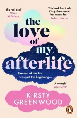 Romantická beletria The Love of My Afterlife - Kirsty Greenwood