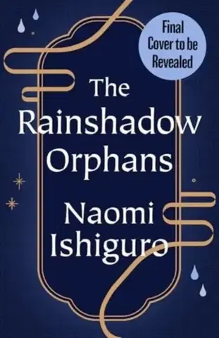 Sci-fi a fantasy The Rainshadow Orphans - Naomi Ishiguro