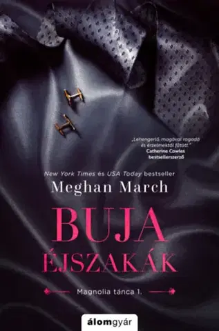 Erotická beletria Magnolia tánca 1: Buja éjszakák - Meghan March
