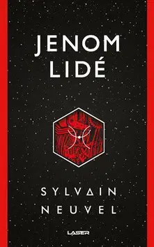 Sci-fi a fantasy Jenom lidé - Sylvain Neuvel