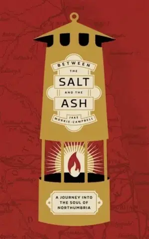 Cestopisy Between the salt and the ash - Jake Morris-Campbell