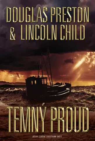 Detektívky, trilery, horory Temný proud - Lincoln Child,Douglas Preston