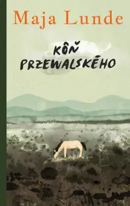 Svetová beletria Kôň Przewalského - Maja Lunde,Ľubomíra Kuzmová