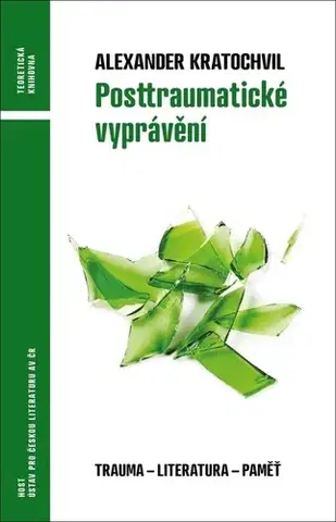 Literárna veda, jazykoveda Posttraumatické vyprávění - Alexander Kratochvil