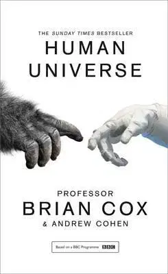 Biológia, fauna a flóra Human Universe - Brian Cox,Cohen D. Andrew