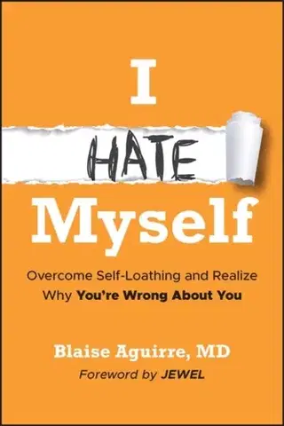 Psychiatria a psychológia I Hate Myself - Blaise Aguirre