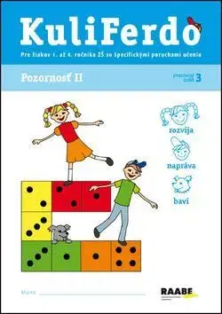 Pedagogika, vzdelávanie, vyučovanie KuliFerdo Pozornosť II.
