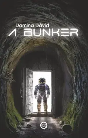 Detektívky, trilery, horory A bunker - Damina Dávid