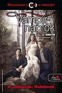 Pre deti a mládež - ostatné Vámpírnaplók 9. - A vadászok: Holdének 2. rész - L. J. Smith