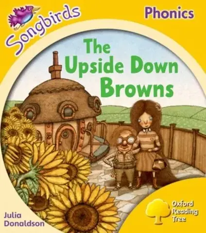 Učebnice, slovníky Oxford Reading Tree Songbirds Phonics: Level 5: The Upside-down Browns - Julia Donaldson