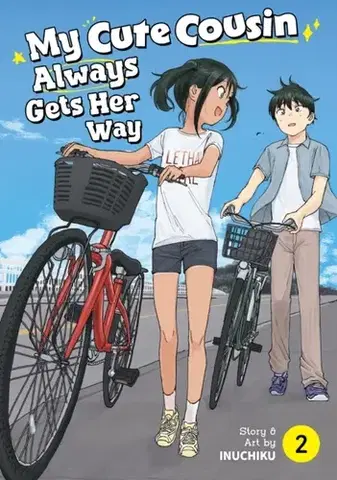 Beletria - ostatné My Cute Cousin Always Gets Her Way Vol. 2 - Inuchiku