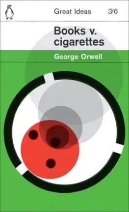 Svetová beletria Books v. Cigarettes - George Orwell