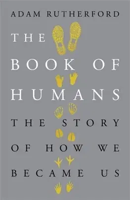 Prírodné vedy - ostatné The Book of Humans - Adam Rutherford,Alice Roberts