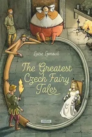 V cudzom jazyku The Greatest Czech Fairy Tales - Lucie Lomová